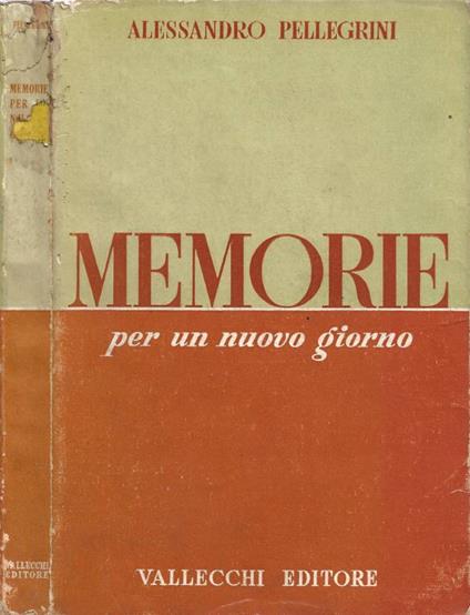 Memorie per un nuovo giorno - Alessandro Pellegrini - copertina