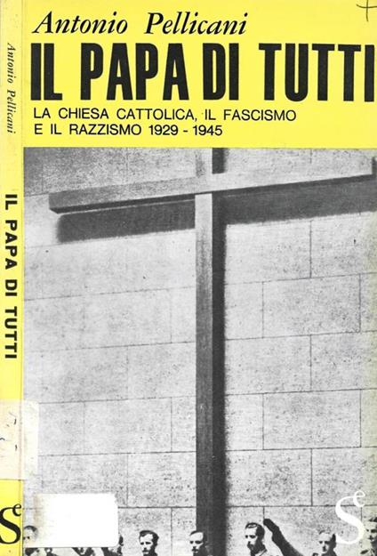 Il Papa di tutti - Antonio Pellicani - copertina