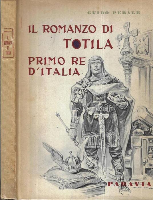 Il romanzo di Totila - Guido Perale - copertina