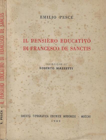 Il pensiero educativo di Francesco De Sanctis - Emilio Pesce - copertina