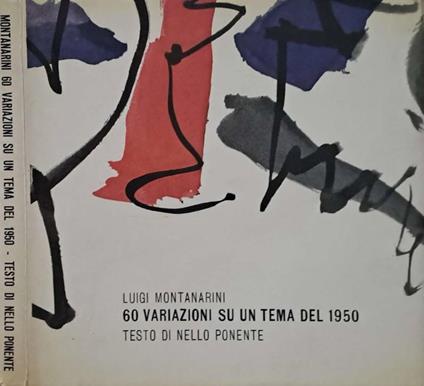 60 variazioni su un tema del 1950 di Montanarini - Nello Ponente - copertina