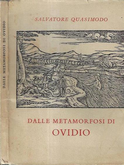 Dalle metamorfosi di Ovidio - Salvatore Quasimodo - copertina