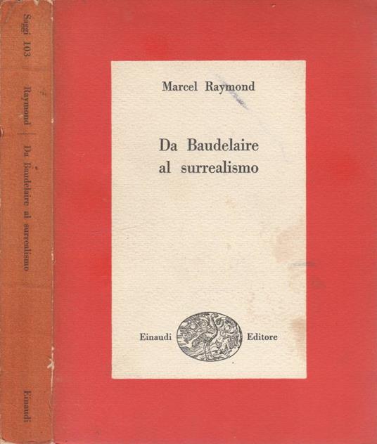Da Baudelaire al surrealismo - Marcel Raymond - copertina