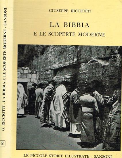 La Bibbia e le scoperte moderne - Giuseppe Ricciotti - copertina