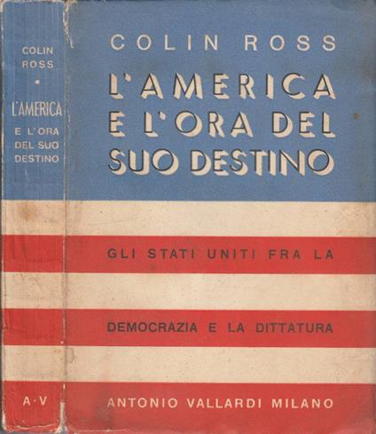 L' America e l'ora del suo destino - Colin Ross - copertina