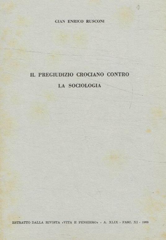 Il pregiudizio crociano contro la sociologia - Gian Enrico Rusconi - copertina
