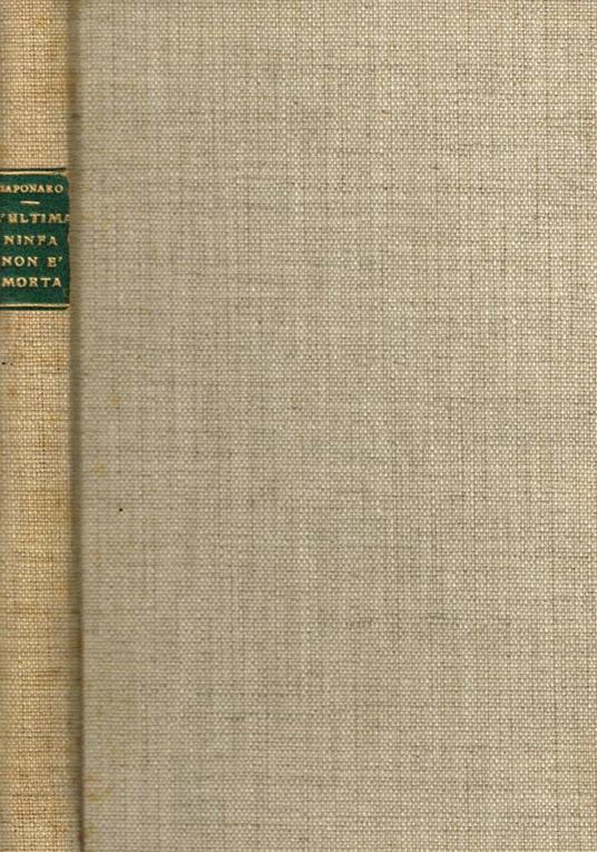 L' ultima ninfa non è morta (Autografo) - Michele Saponaro - copertina