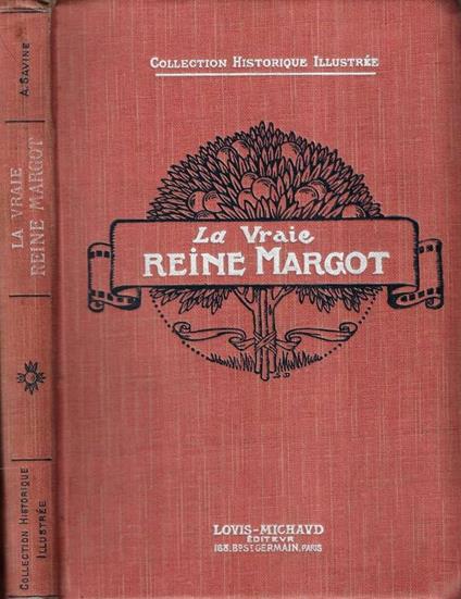 La vraie Reine Margot - Albert Savine - copertina