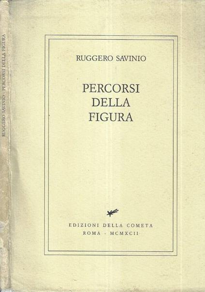 Percorsi della figura - Ruggero Savinio - copertina