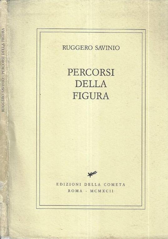 Percorsi della figura - Ruggero Savinio - copertina