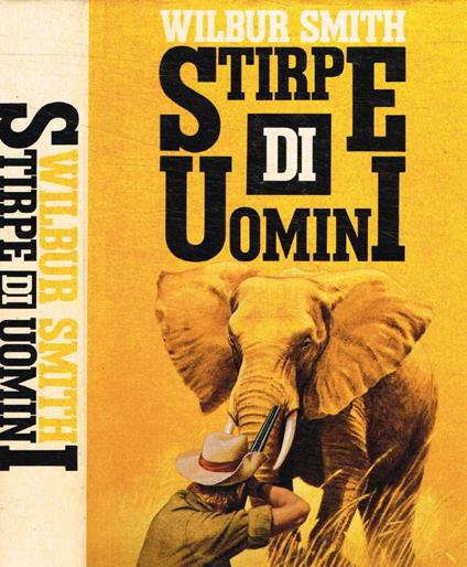 Stirpe di uomini - Wilbur Smith - copertina
