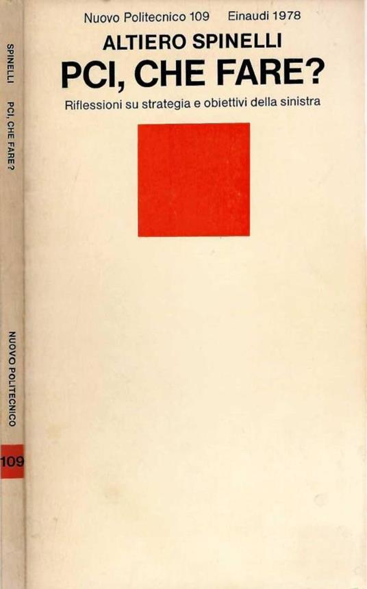 PCI, che fare? - Altiero Spinelli - copertina