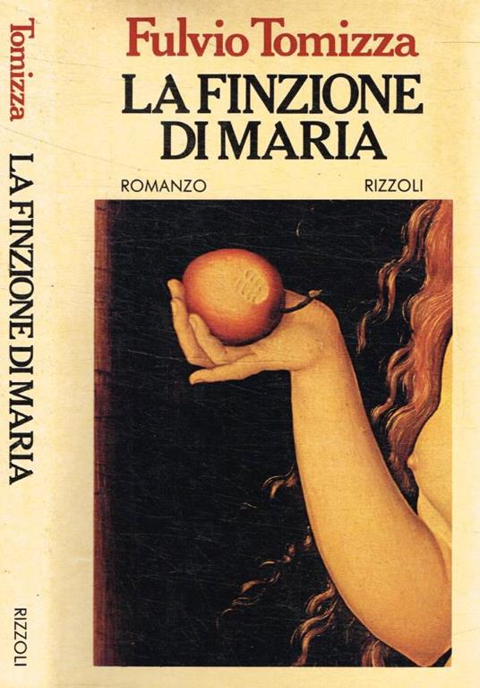 La finzione di Maria - Fulvio Tomizza - copertina