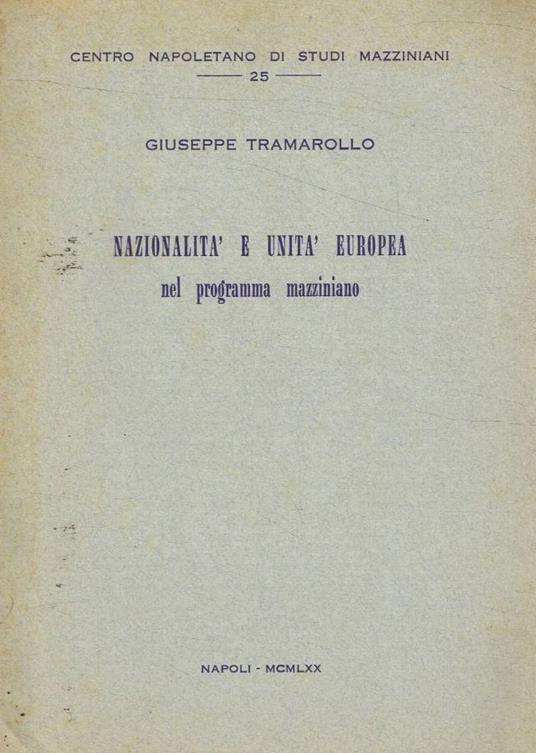Nazionalità e unità europea nel programma mazziniano - Giuseppe Tramarollo - copertina