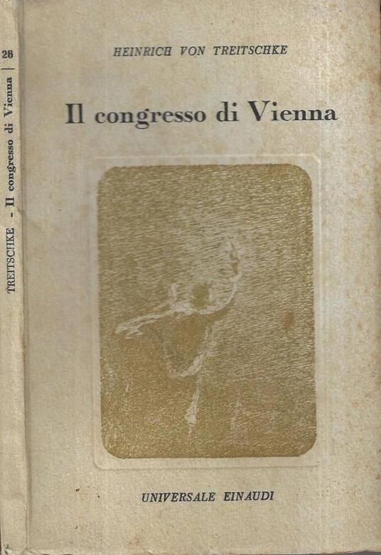 Il congresso di Vienna - Heinrich von Treitschke - copertina