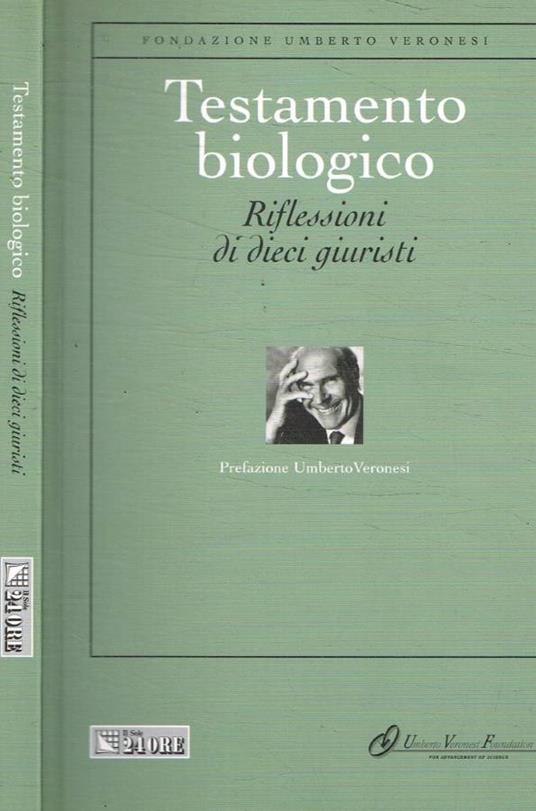 Testamento biologico. Riflessioni di dieci giuristi - Umberto Veronesi - copertina
