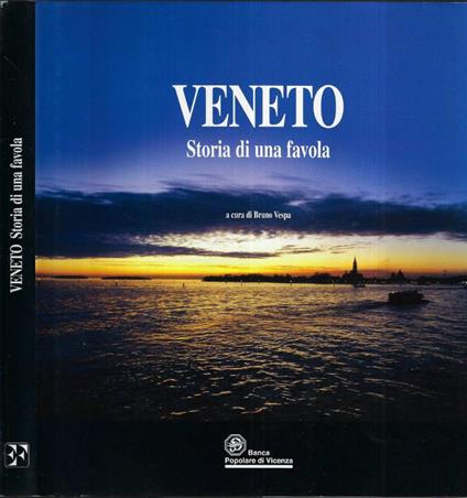 Veneto. Storia di una favola - Bruno Vespa - copertina