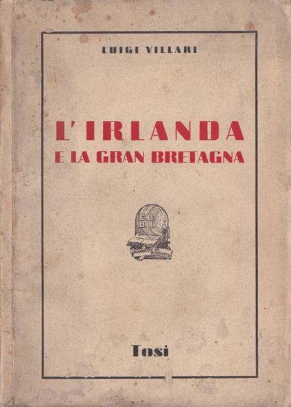 L' Irlanda e la Gran Bretagna - Luigi Villari - copertina