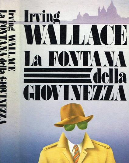 La fontana della giovinezza - Irving Wallace - copertina