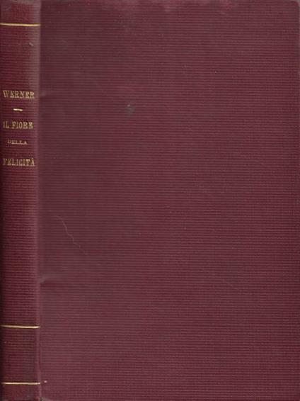 Il Fiore della Felicità - E. Werner - copertina