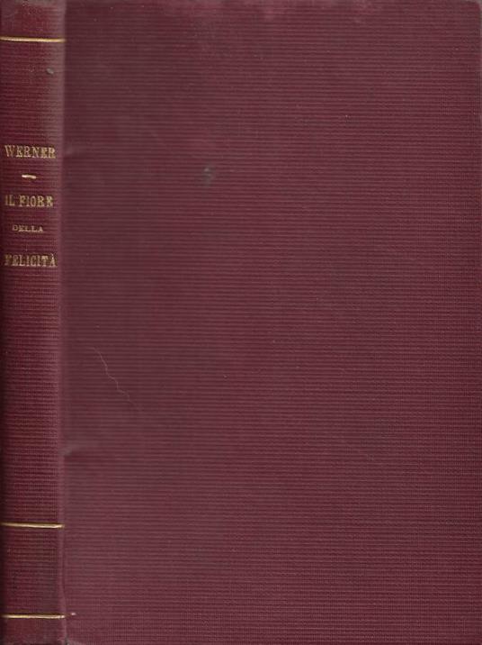 Il Fiore della Felicità - E. Werner - copertina