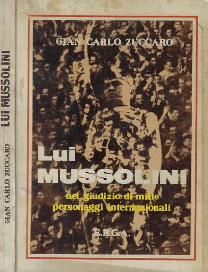 Lui Mussolini - Gian Carlo Zuccaro - copertina