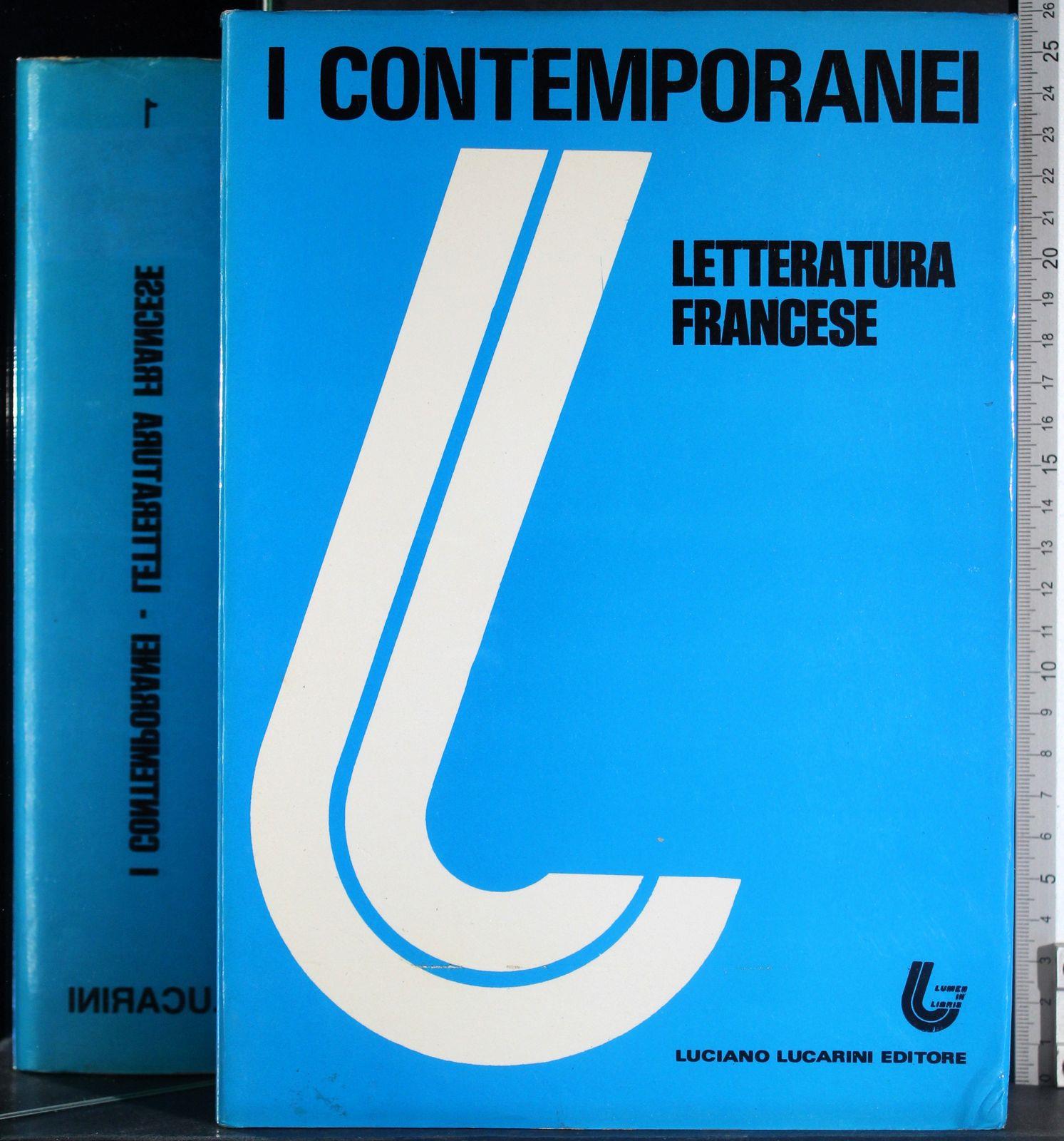 I contemporanei. La letteratura francese. 2 Volumi