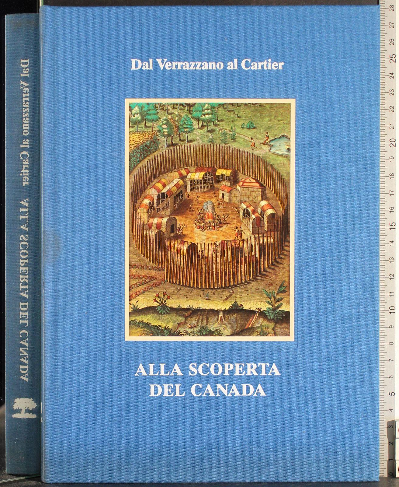 Dal Verrazzano al Cartier. Alla scoperta del Canada