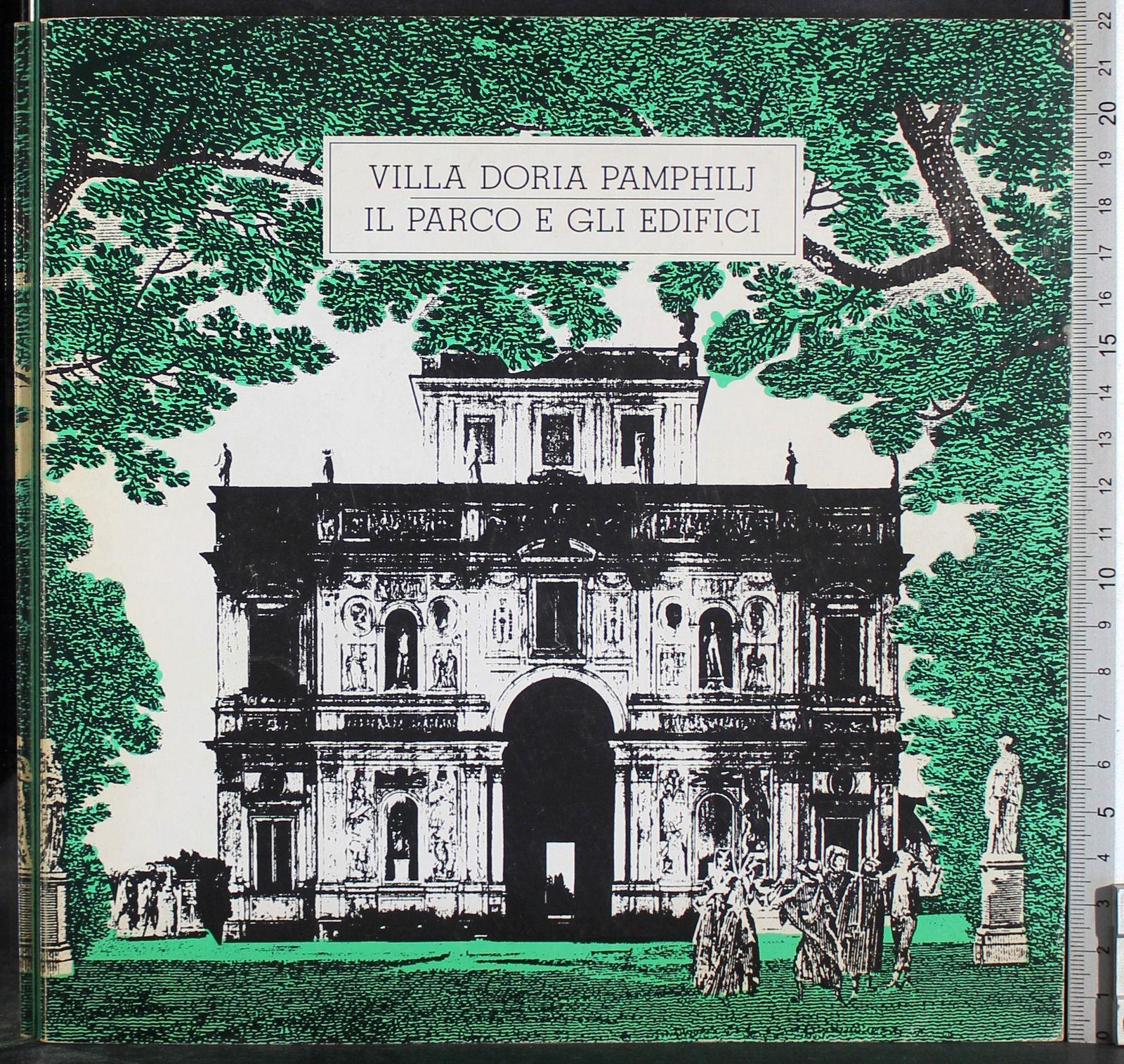 Villa Doria Pamphilj. Il parco e gli edifici