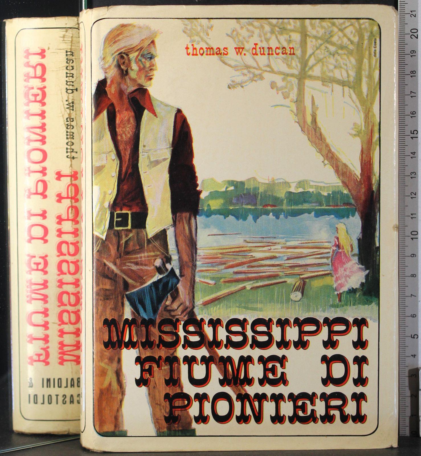 Mississippi 1. Fiume di pionieri