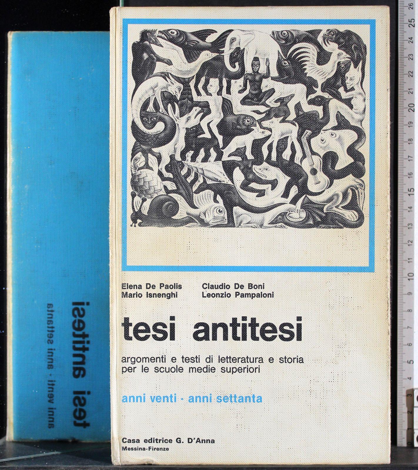 Tesi antitesi. Anni venti. Anni settanta