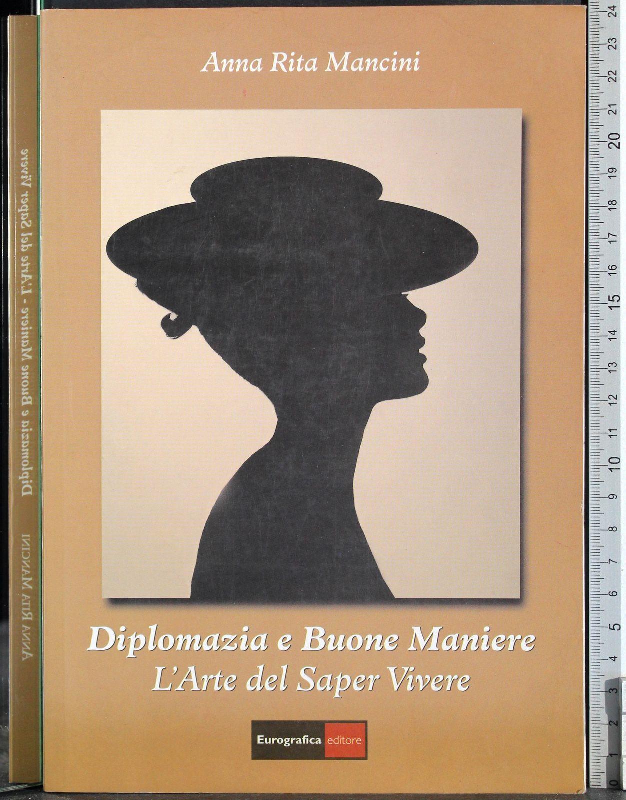 Diplomazia e Buone Maniere. Arte del Saper Vivere
