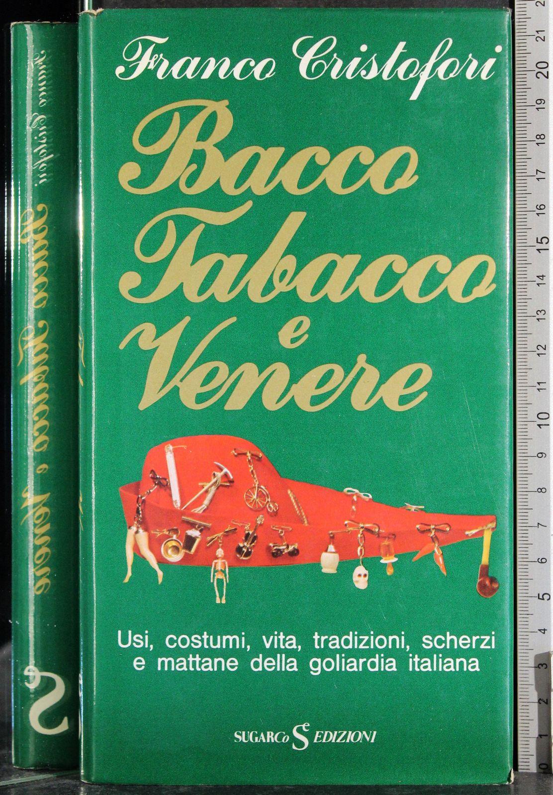 Bacco Tabacco e Venere