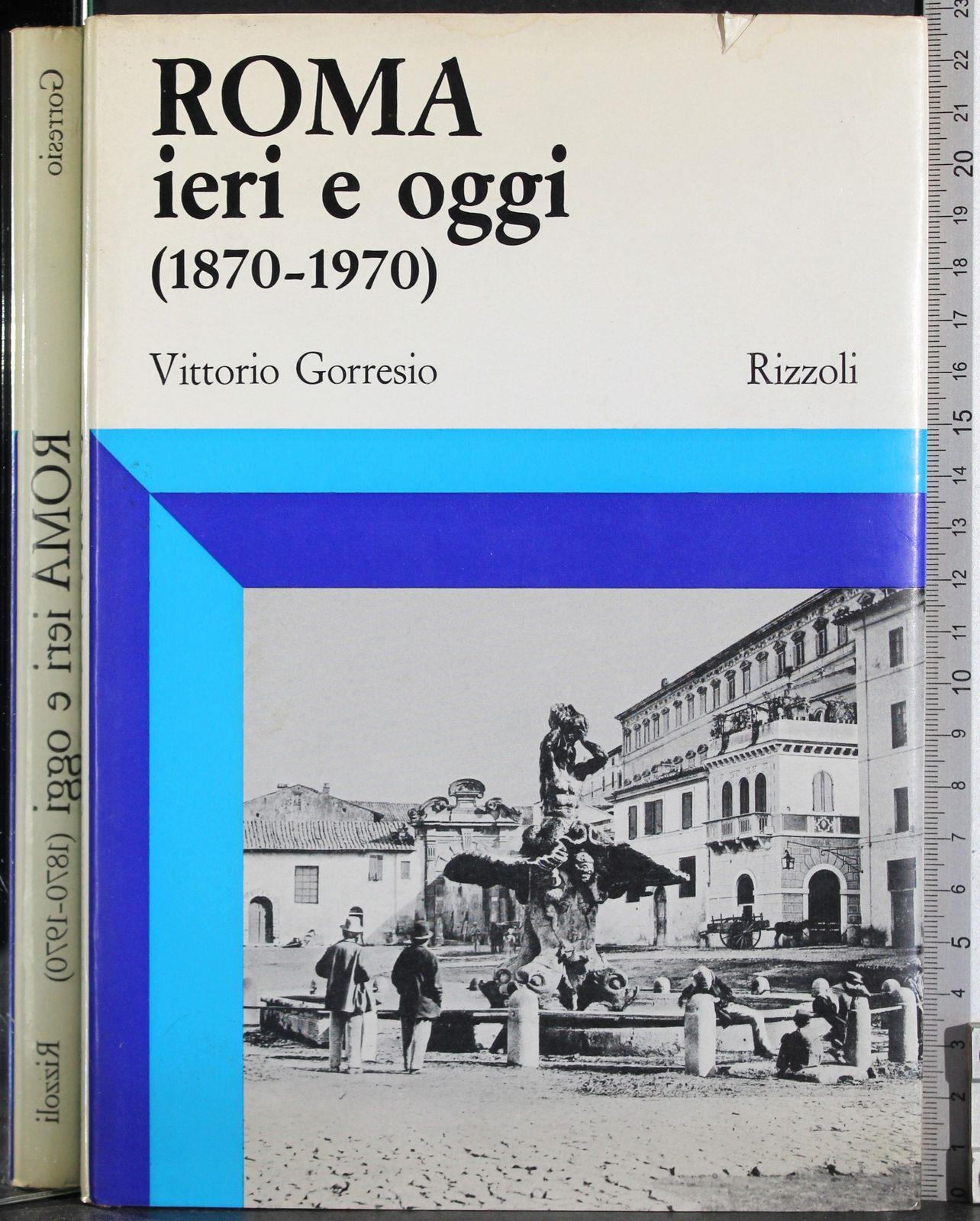 Roma ieri e oggi (1870-1970)