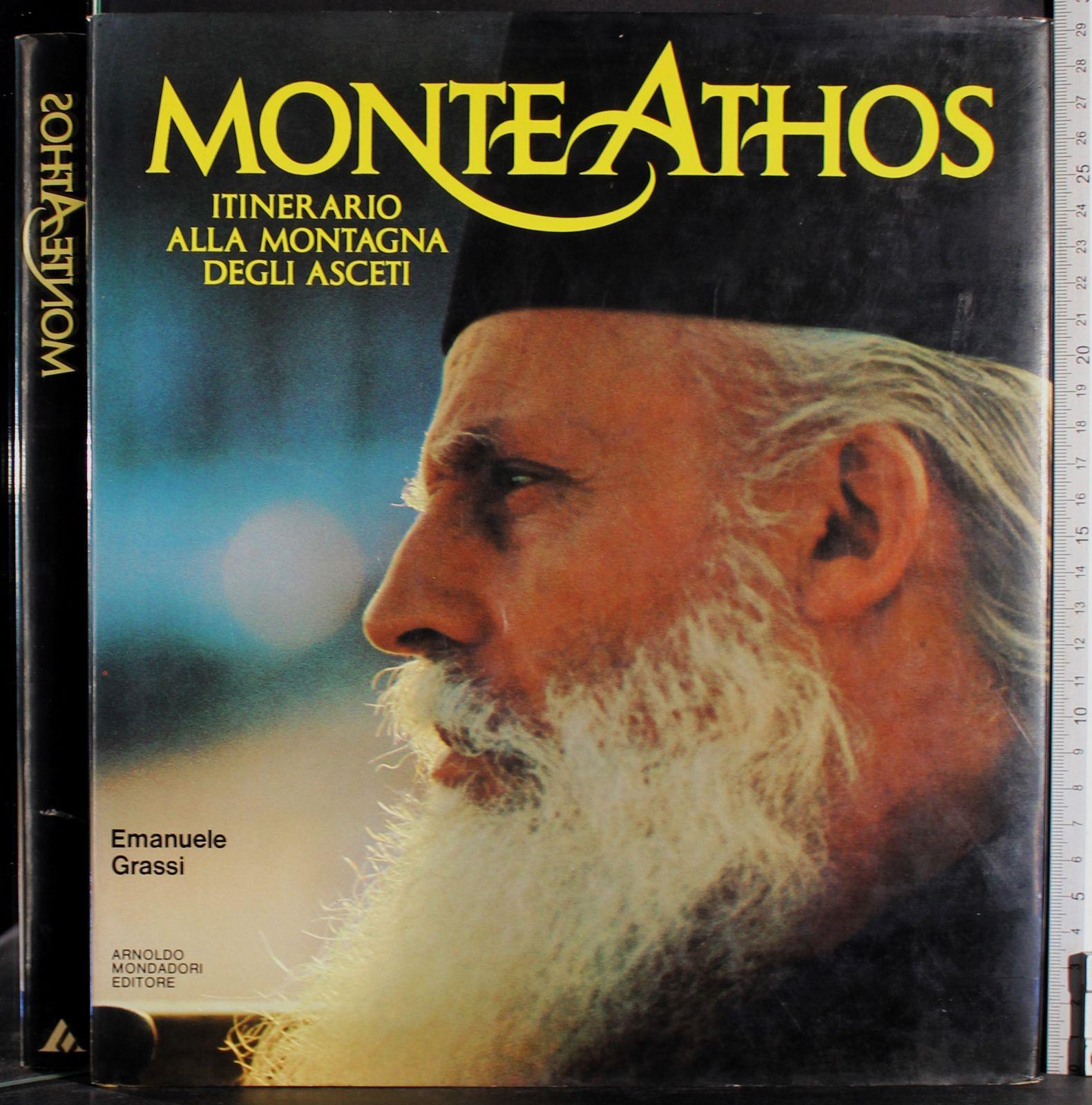 Monte Athos. Itinerario alla montagna degli asceti