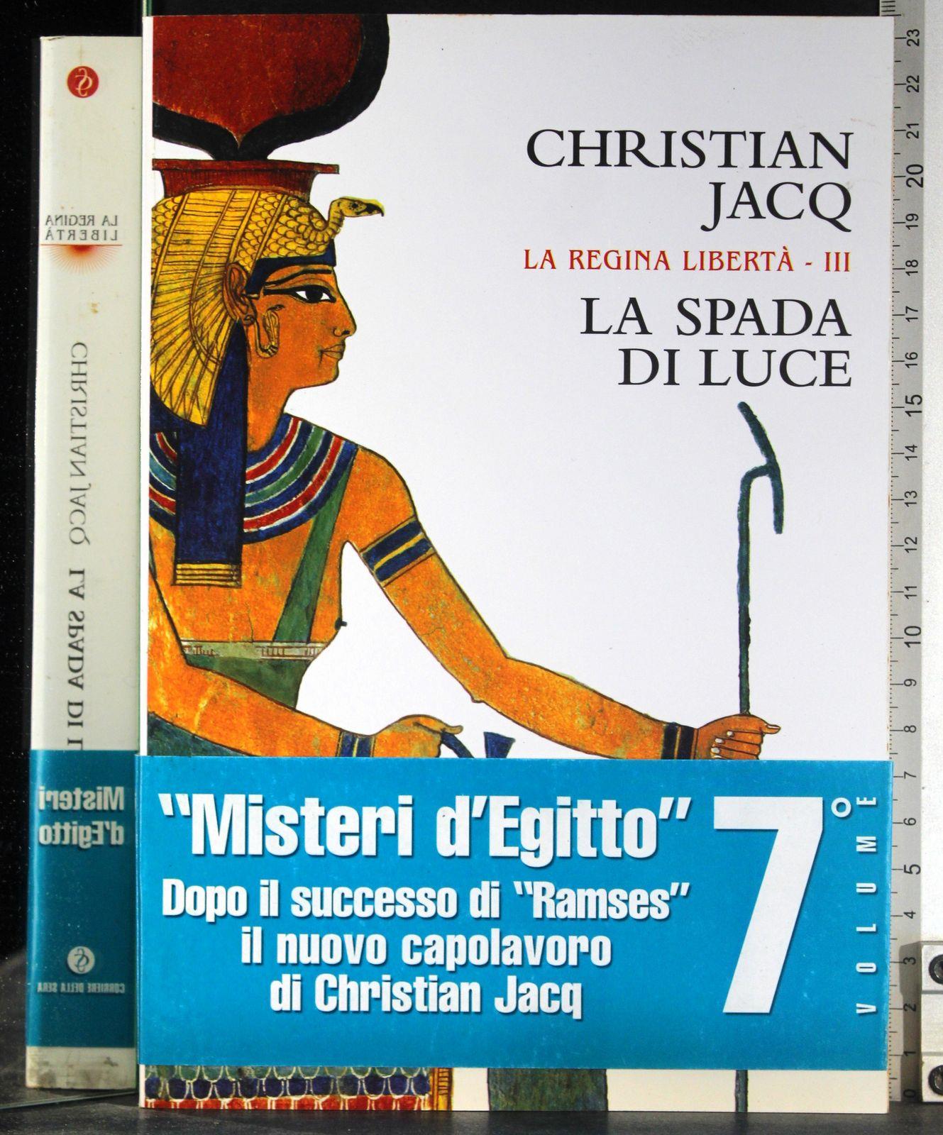 La regina Libertà Vol 3. La spada di luce