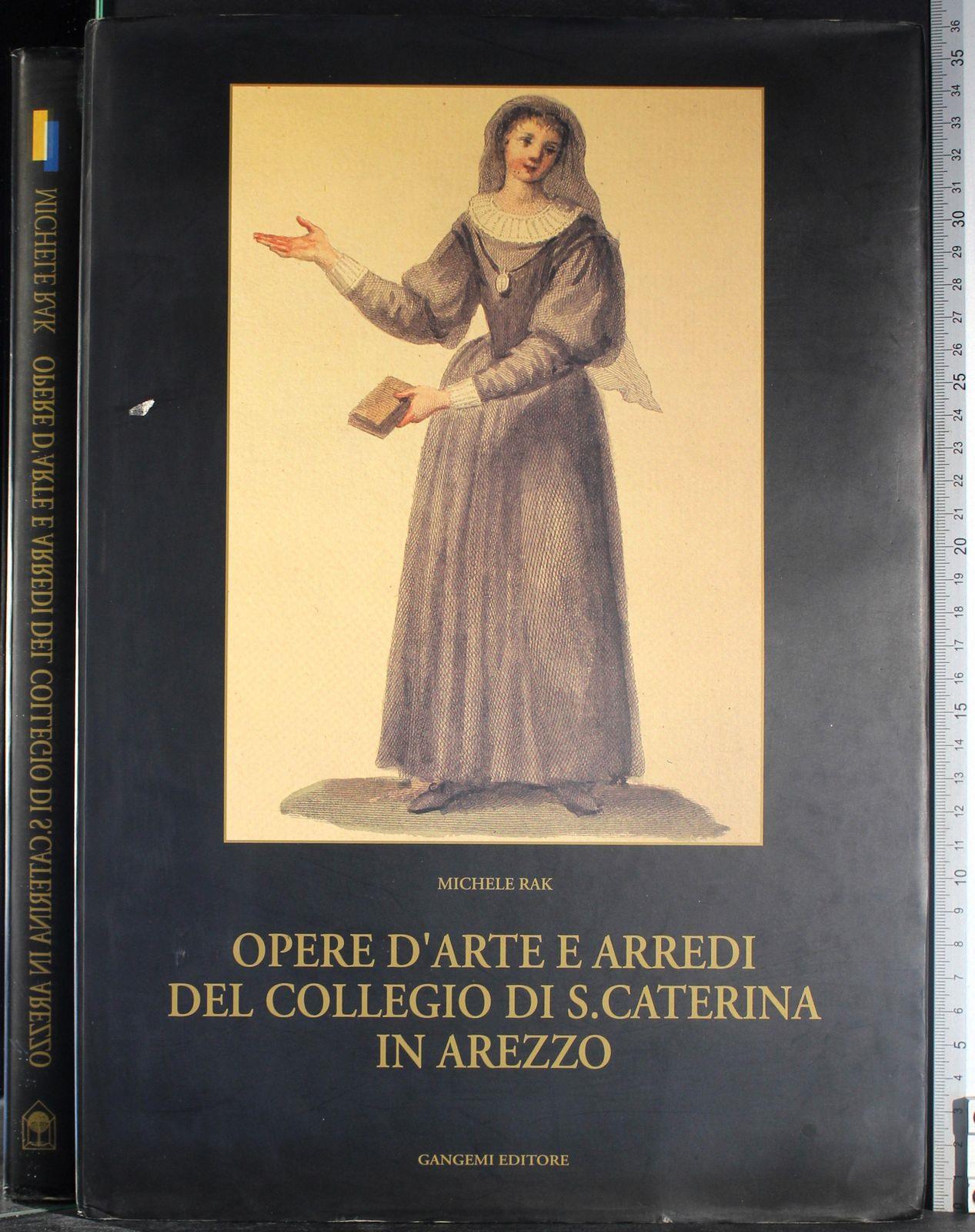 Opere d'arte e arredi collegio S. Caterina in Arezzo