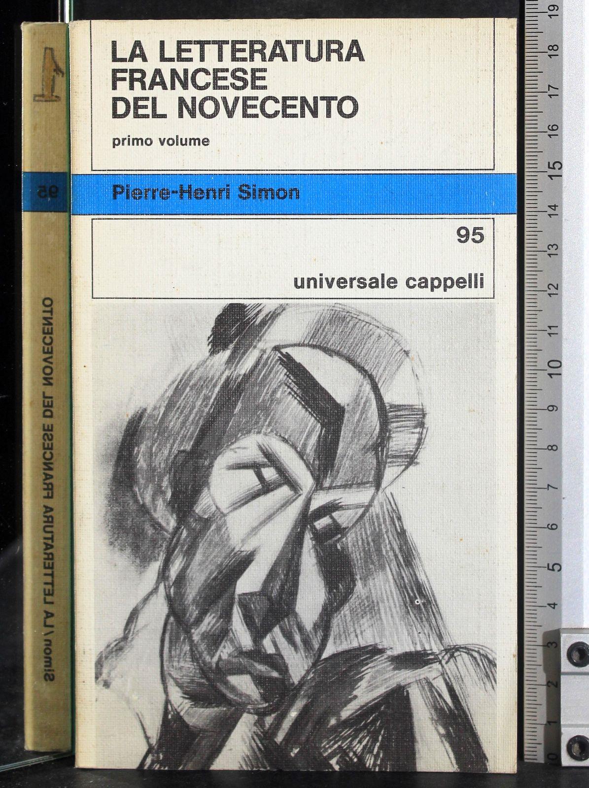 La letteratura francese del novecento. Vol 1