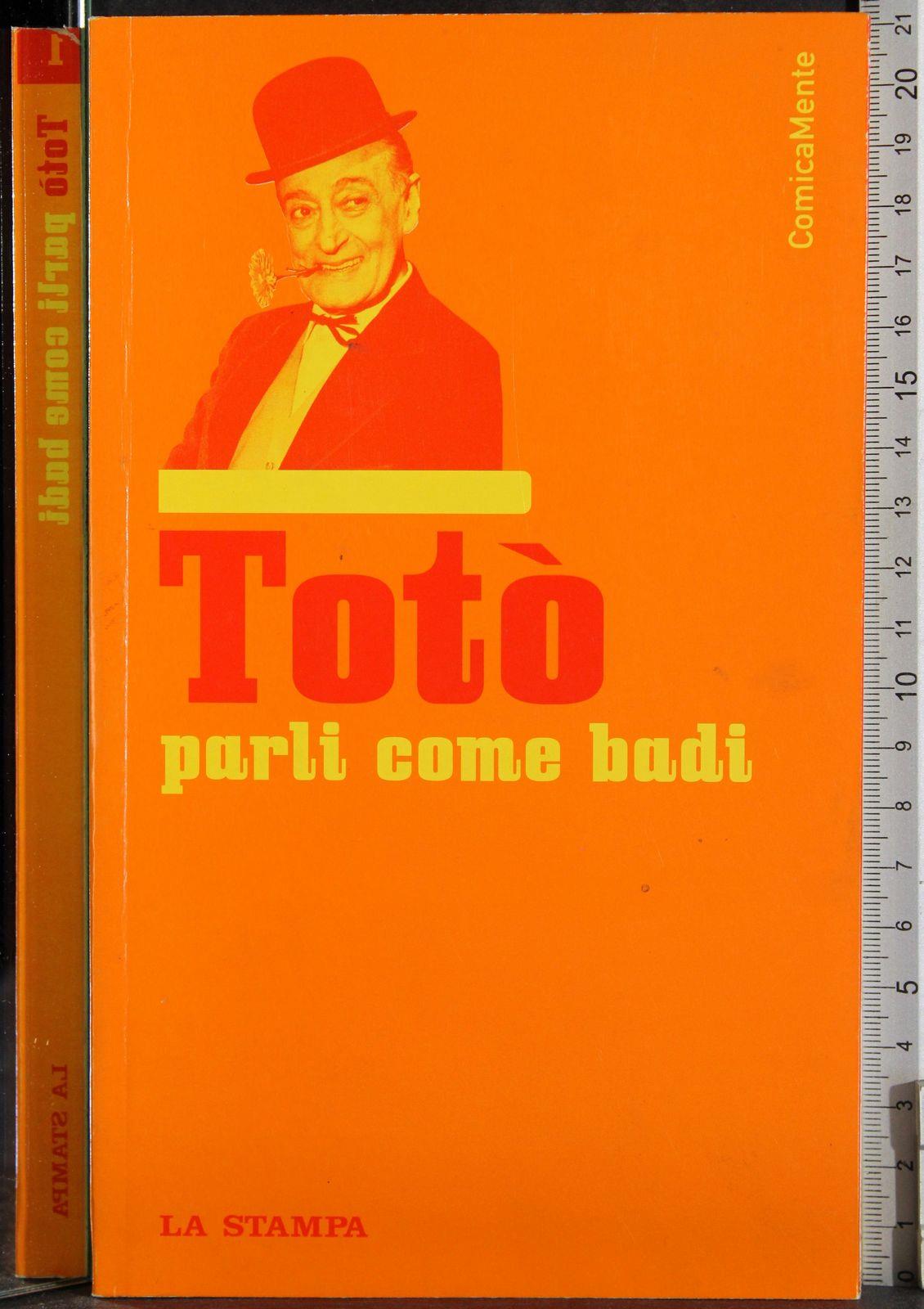 Parli come badi