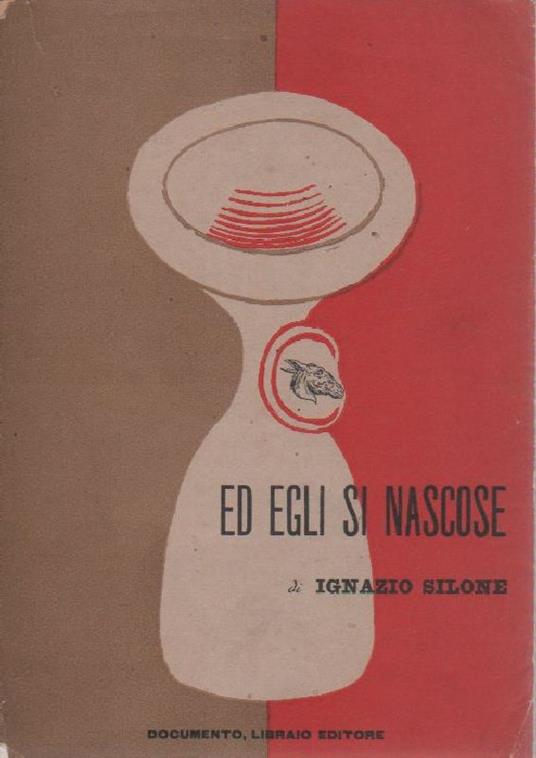 Ed egli si nascose - Ignazio Silone - copertina