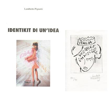 Identikit di un'idea. Dalla poesia tecnologica e visiva all'arte multimediale e sinestetica (1962-2002) - Lamberto Pignotti - copertina