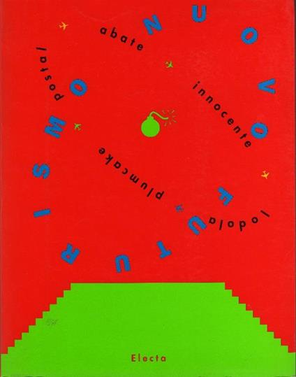 Nuovo Futurismo. Abate Innocente Lodola Plumcake Postal - Renato Barilli - copertina