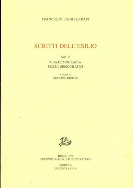 Scritti dell'esilio. Vol. II: Una democrazia senza democratici - Luigi Ferrari - copertina