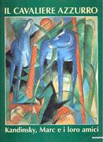 Il Cavaliere Azzurro. Kandinsky, Marc e i loro amici