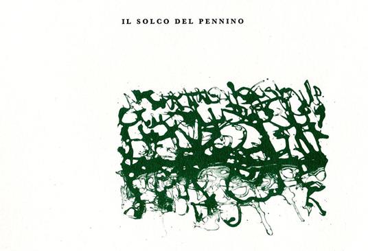 Il solco del pennino. Poesie 2000-2002 - Antonio Ferrante - 2
