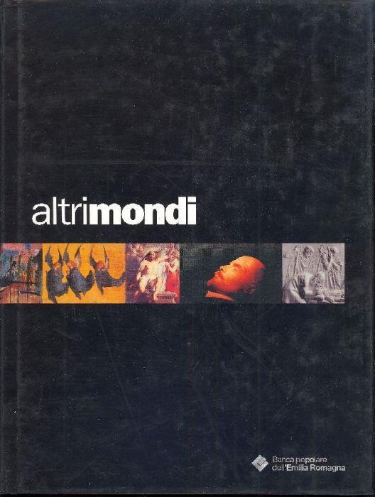 Altri mondi. Strategie di immortalità e identità religiosa - Michelina Borsari - copertina
