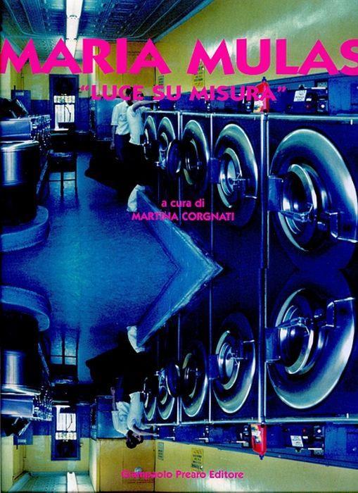 Maria Mulas. Luce su misura - Maria Mulas - copertina