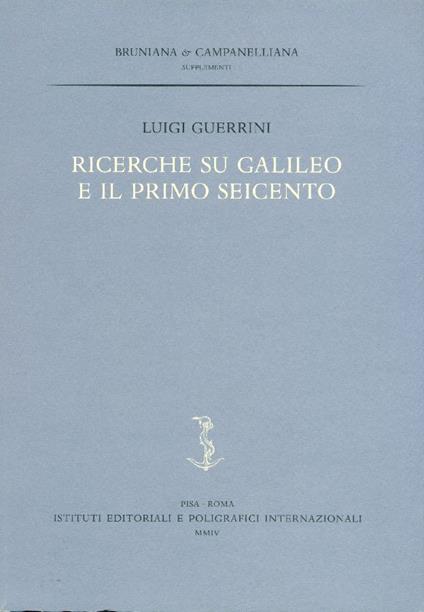 Ricerche su Galileo e il primo Seicento - copertina