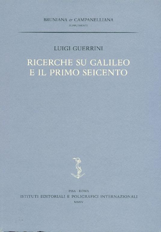 Ricerche su Galileo e il primo Seicento - copertina