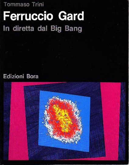 Ferruccio Gard. In diretta dal Big Bang - copertina